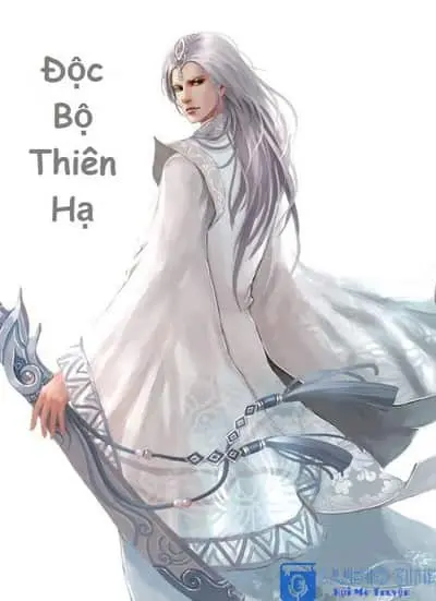 [Dịch] Độc Bộ Thiên Hạ