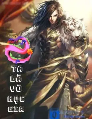 [Dịch] Ta Là Võ Học Gia