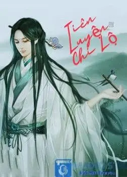 [Dịch] Tiên Luyện Chi Lộ