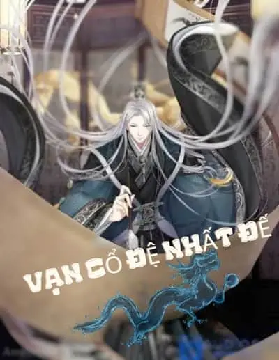 [Dịch] Vạn Cổ Đệ Nhất Đế