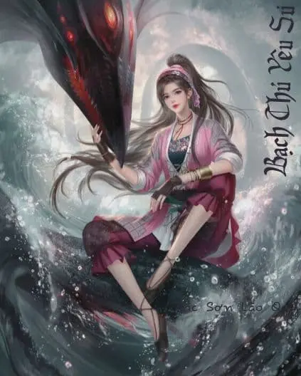 [Dịch] Bạch Thủ Yêu Sư Thiên Tài Yêu Sư